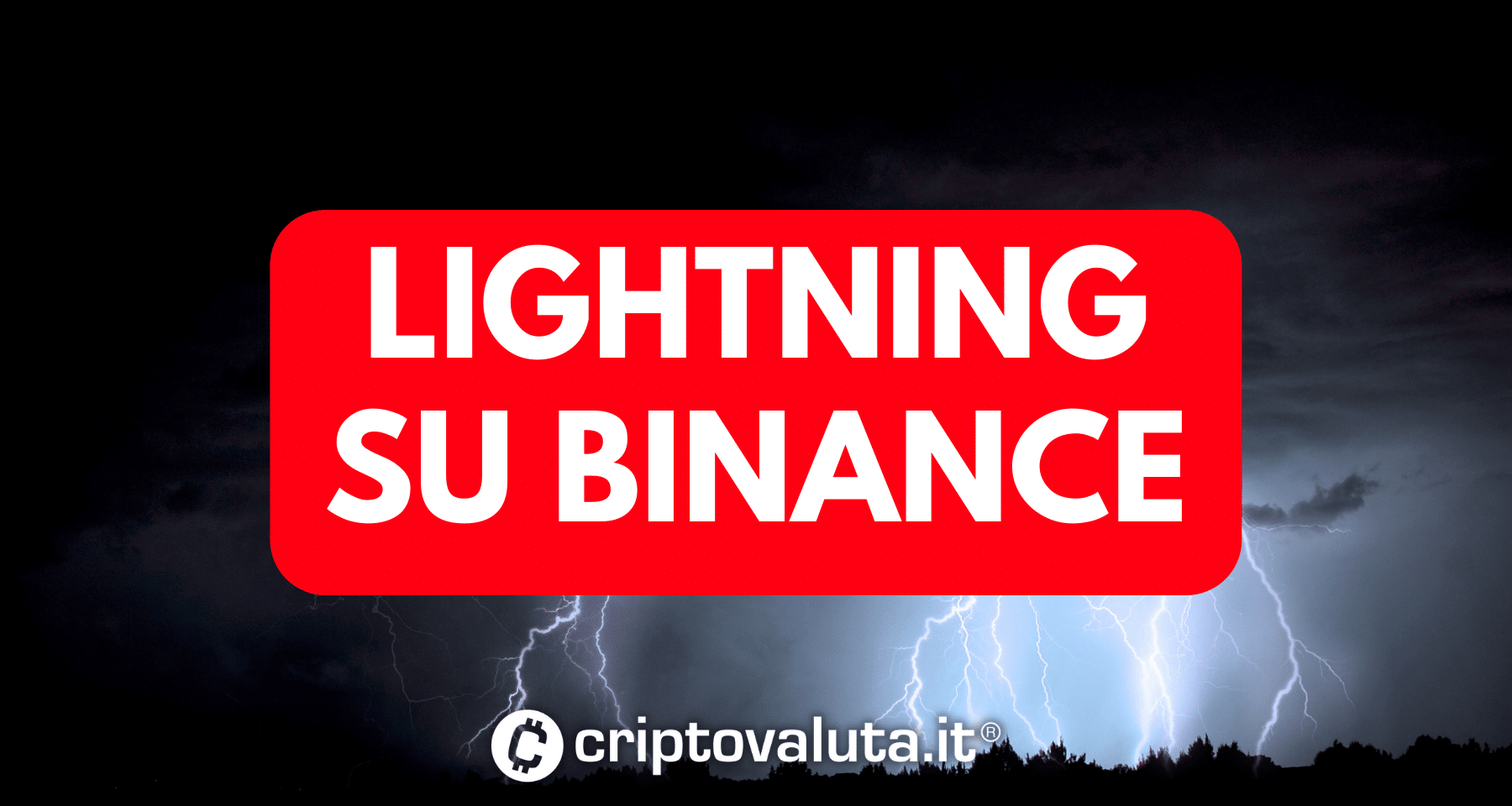 Bitcoin: su Binance attivato Lightning Network | Novità bomba