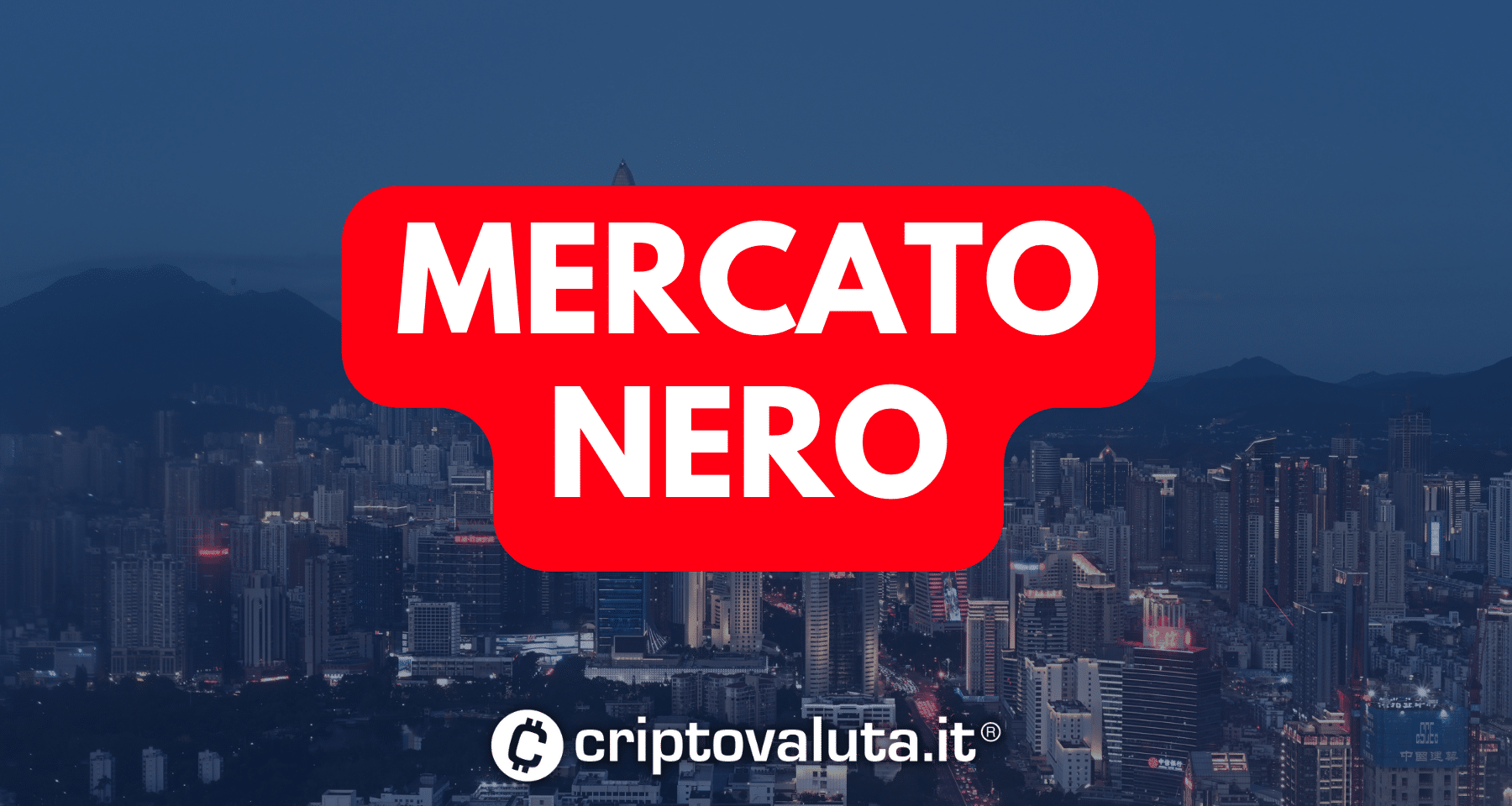 Crypto in Cina | Il mercato nero parte da Hong Kong
