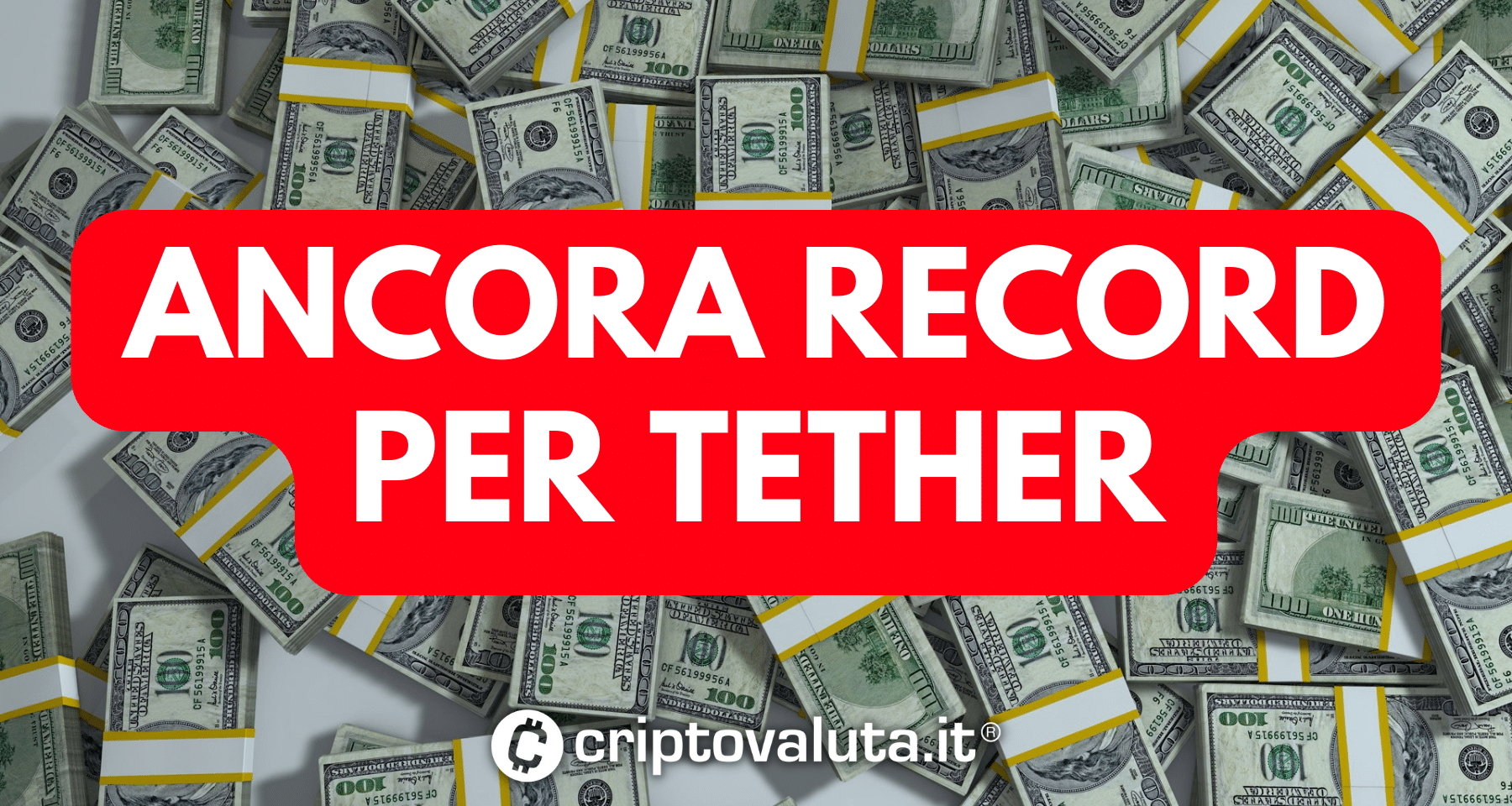 Tether: ancora dati RECORD | Ottimo segno per settore crypto