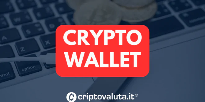 CRYPTO WALLET - la guida di Criptovaluta.it