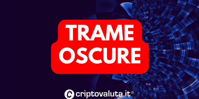 TRAME OSCURE CONTRO BITCOIN E CRYPTO