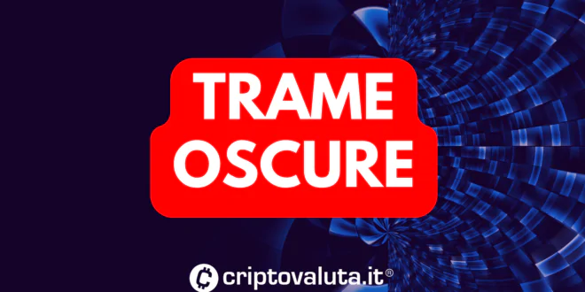 TRAME OSCURE CONTRO BITCOIN E CRYPTO