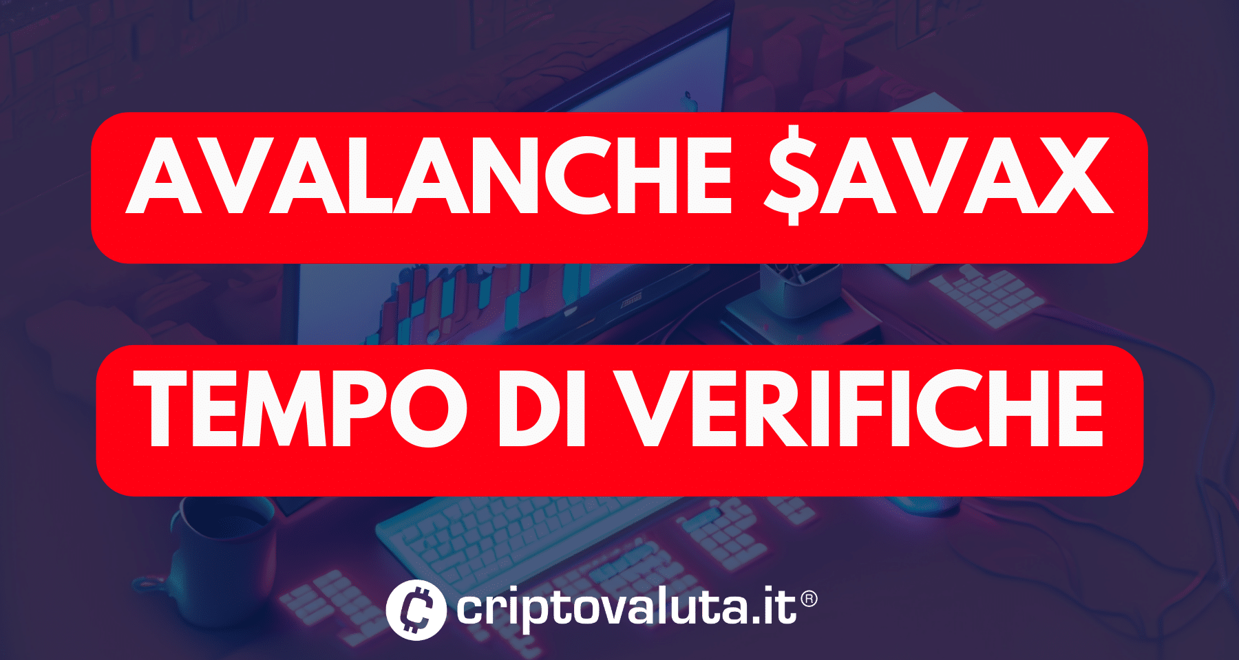 Analisi prezzo Avalanche | Supporti AVAX a 10.57/72$ e 9.72/80$