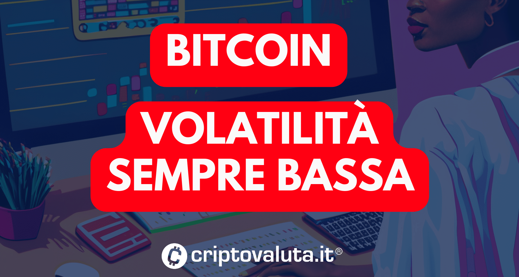 Bitcoin: ancora bassa volatilità | Prezzo in compressione in attesa.. [ANALISI]