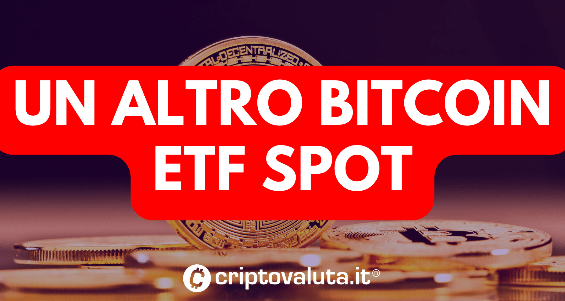 BREAKING: altro ETF BITCOIN SPOT, da Franklin Templeton