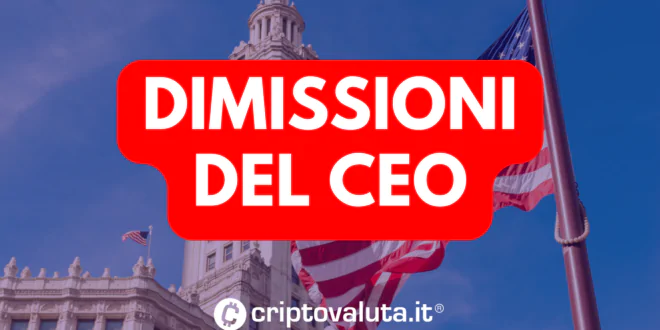DIMISSIONI CEO