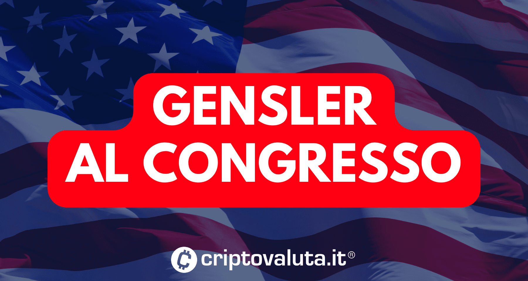 Crypto contro la legge | Gary Gensler oggi al Congresso