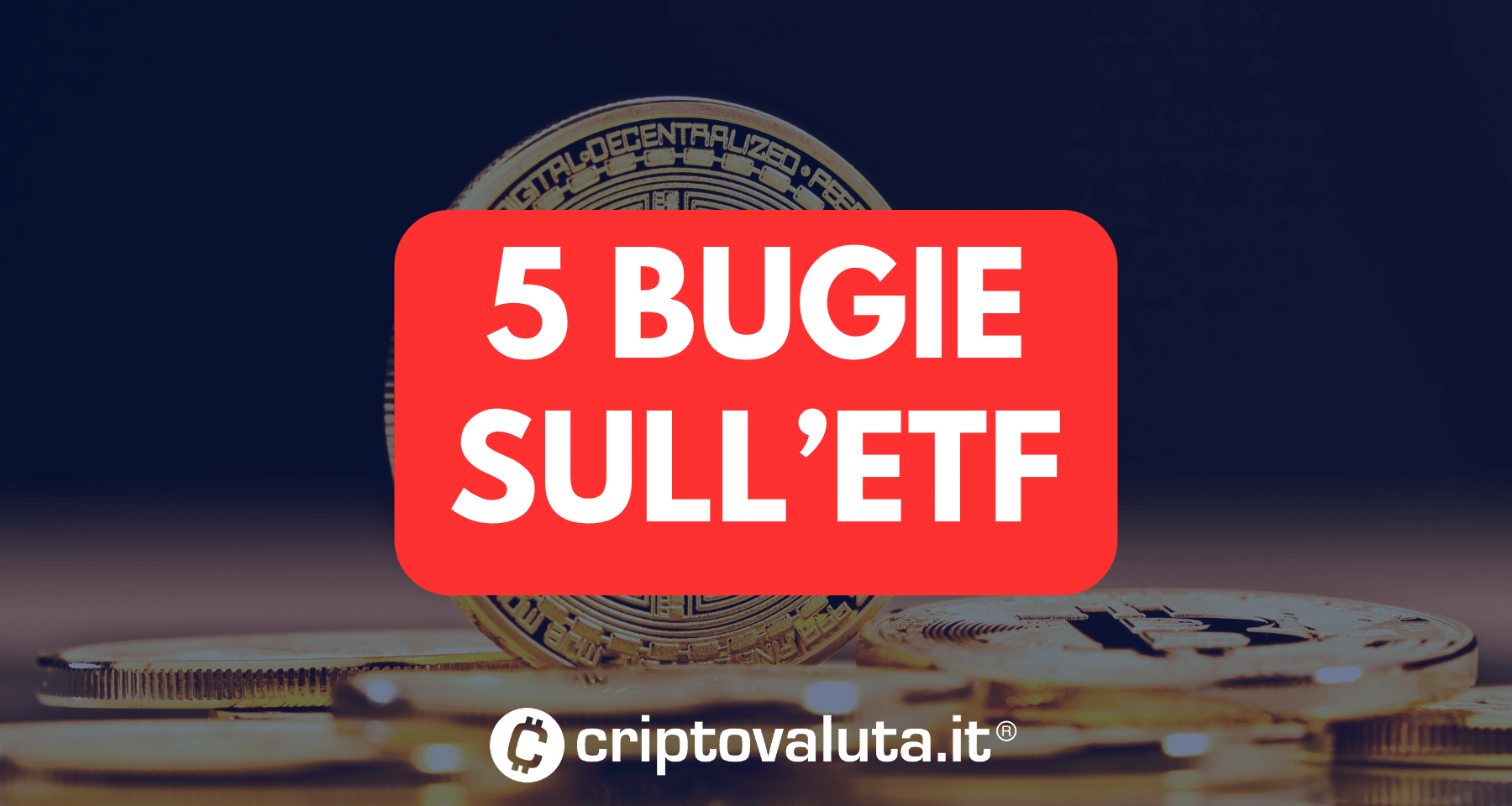 ETF Bitcoin: 5 BUGIE da correggere subito