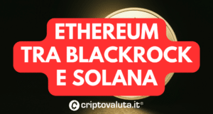 ETHEREUM TRA BLACKROCK E SOLANA
