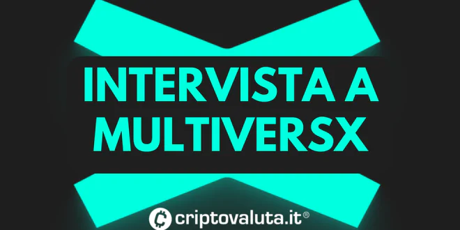 MultiversX Intervista