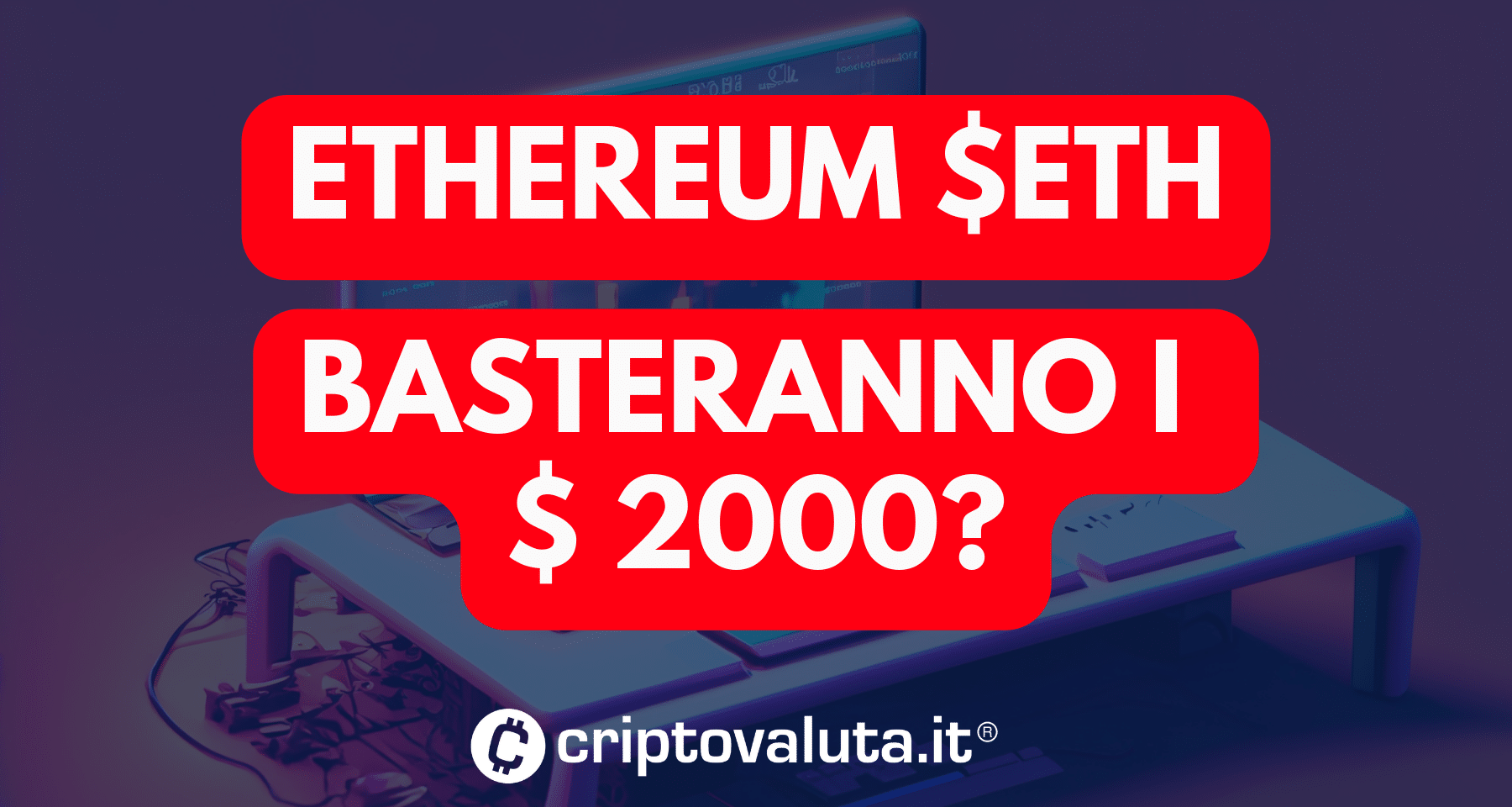 Ethereum: news bullish | Allargate ancora le proiezioni long - ETH fino a 2023/25$