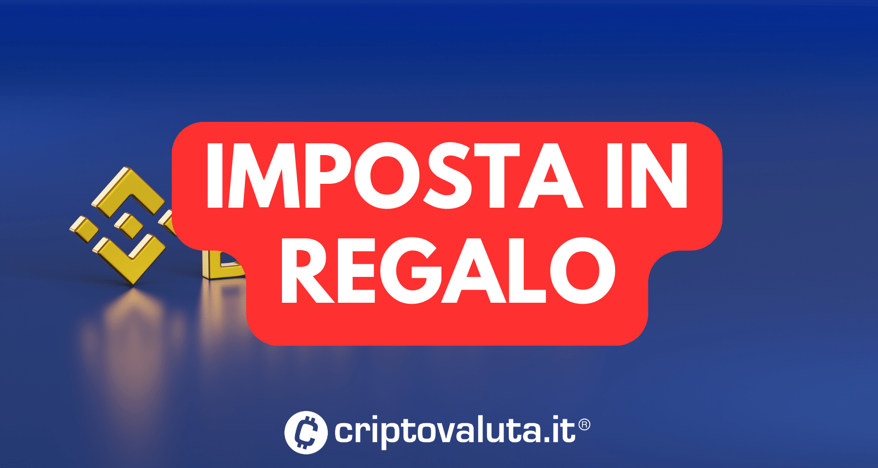 BREAKING: Binance offre buono per coprire imposta di bollo -  Criptovaluta.it®
