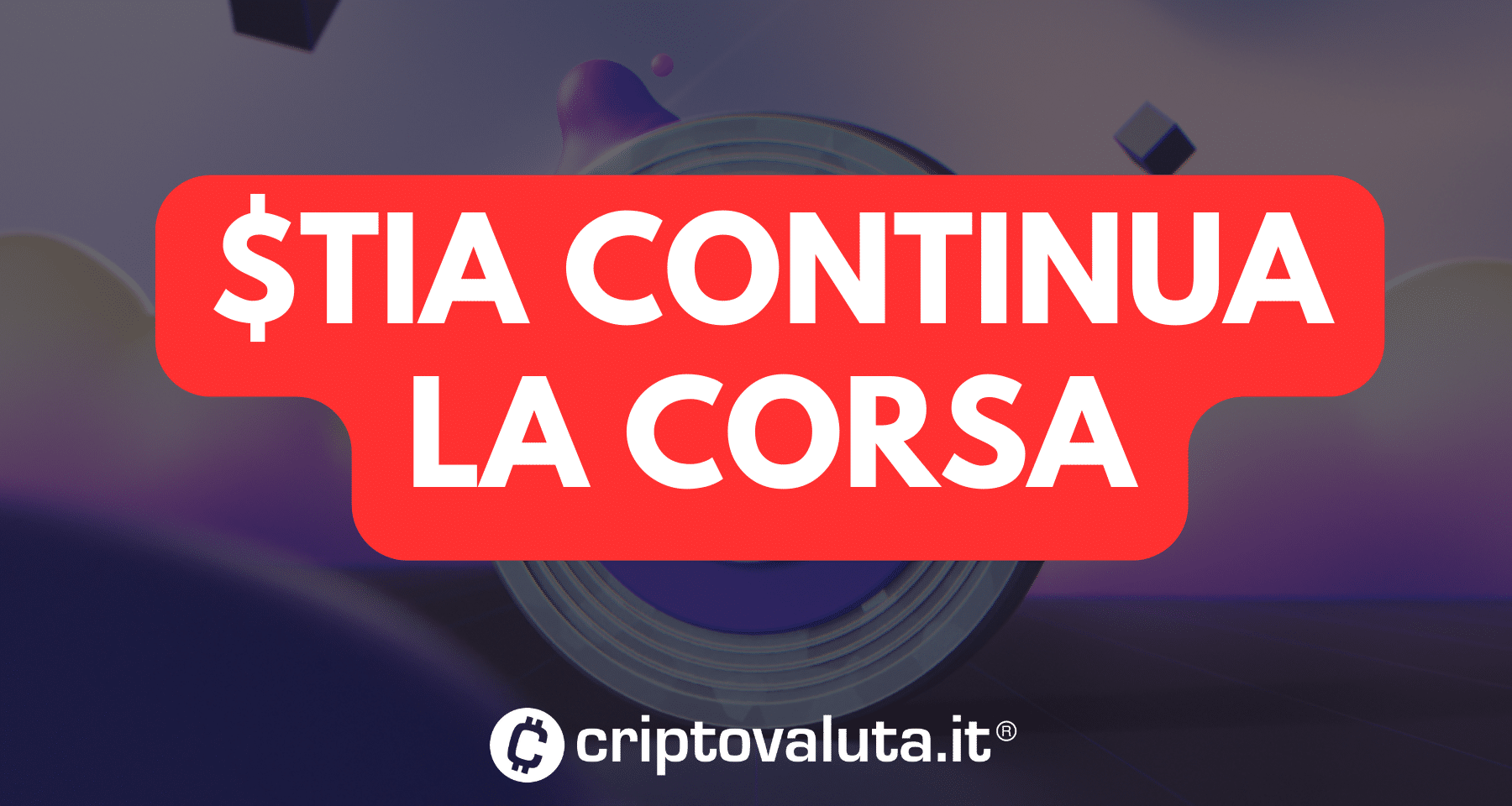 Celestia $TIA: la crypto che fa +800% | Tokenomics e prime info