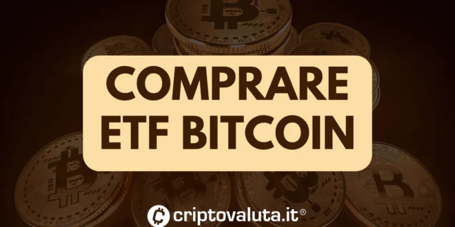 GUIDA PER COMPRARE ETF BITCOIN