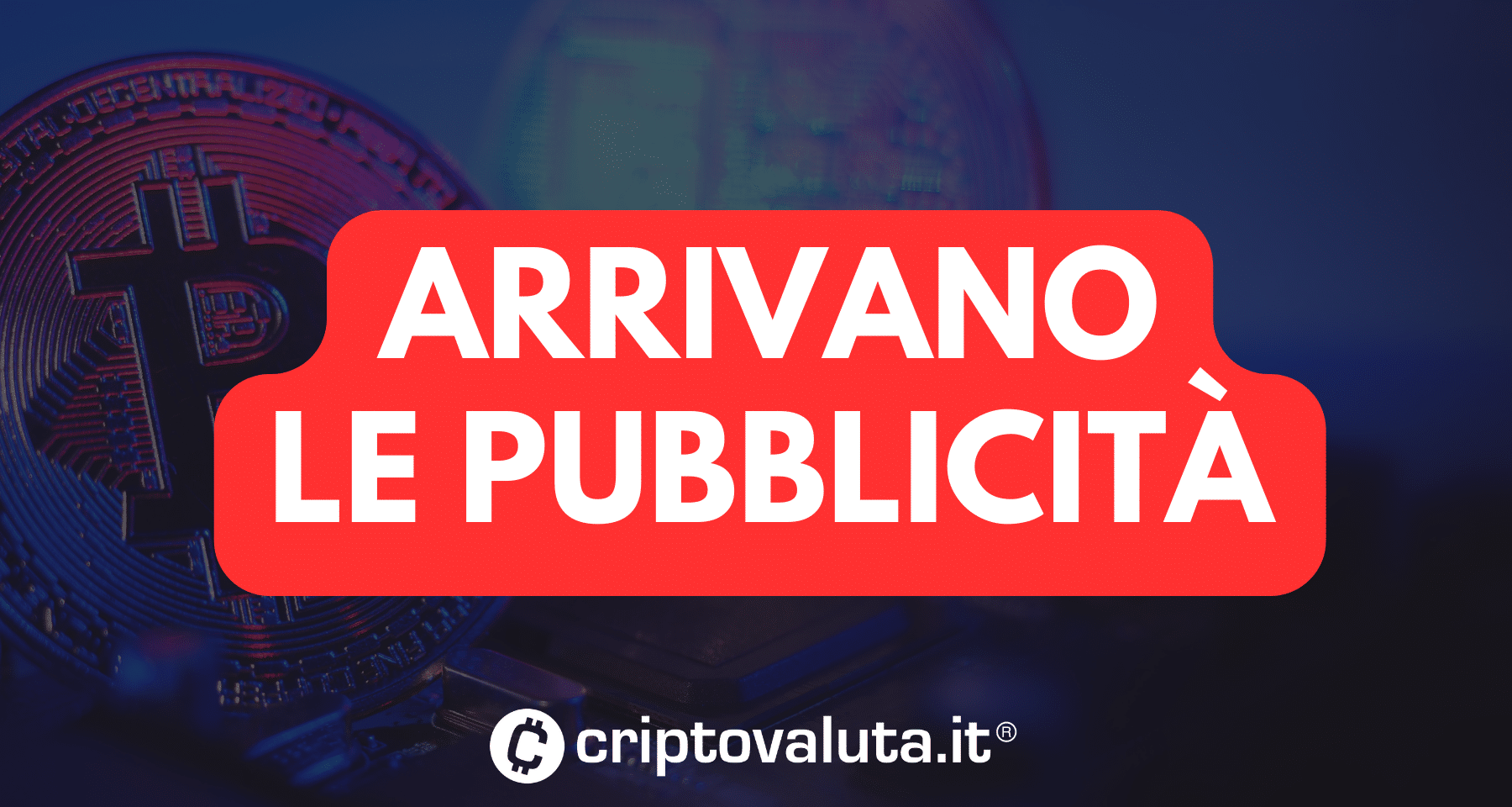 ESCLUSIVA: Bitcoin ETF | Arrivano le pubblicità su Google