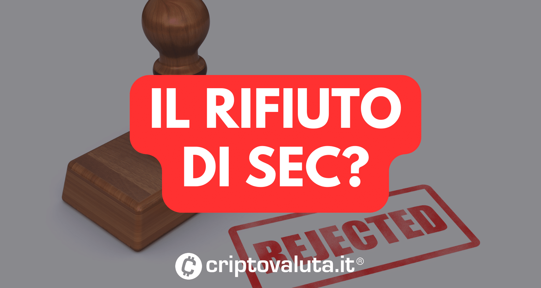 Ecco perché SEC rimanderà gli ETF Bitcoin | Il report SHOCK