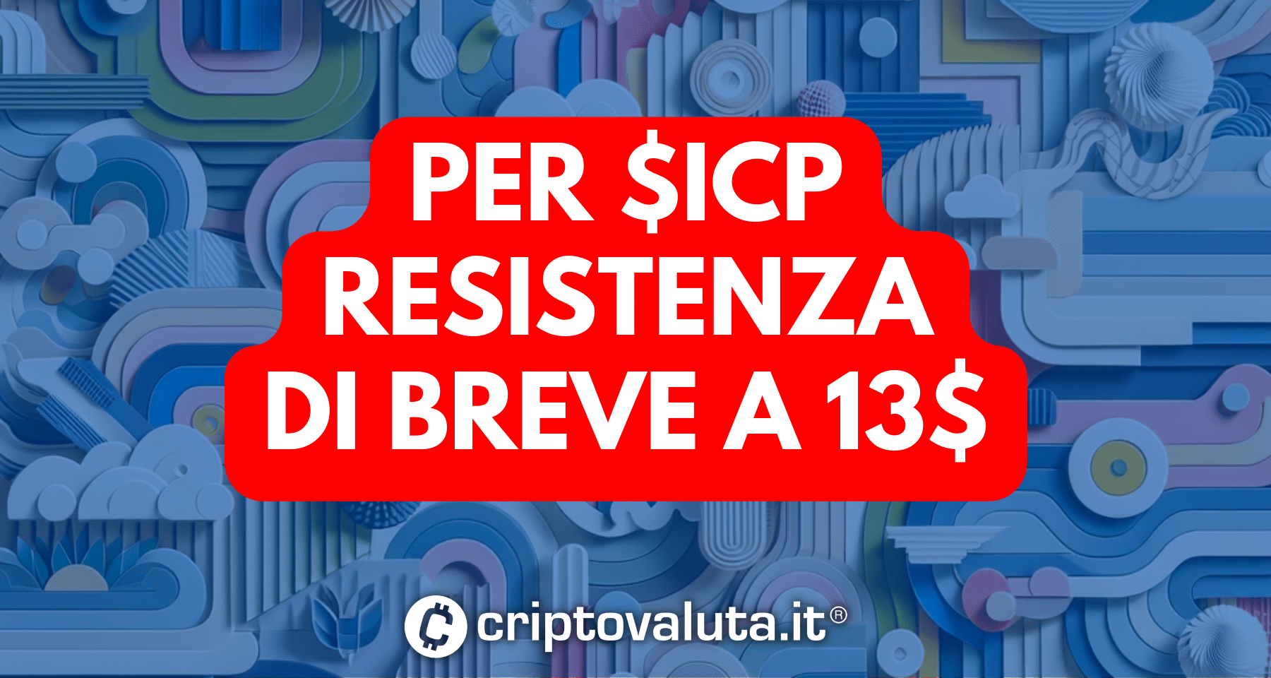 Analisi Internet Computer Protocol: Prezzo ICP stretto tra supporto 11,20$ e resistenza a 13$