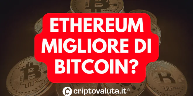ETHEREUM MIGLIORE BITCOIN