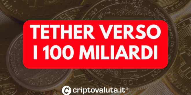 Tether vola 100 miliardi