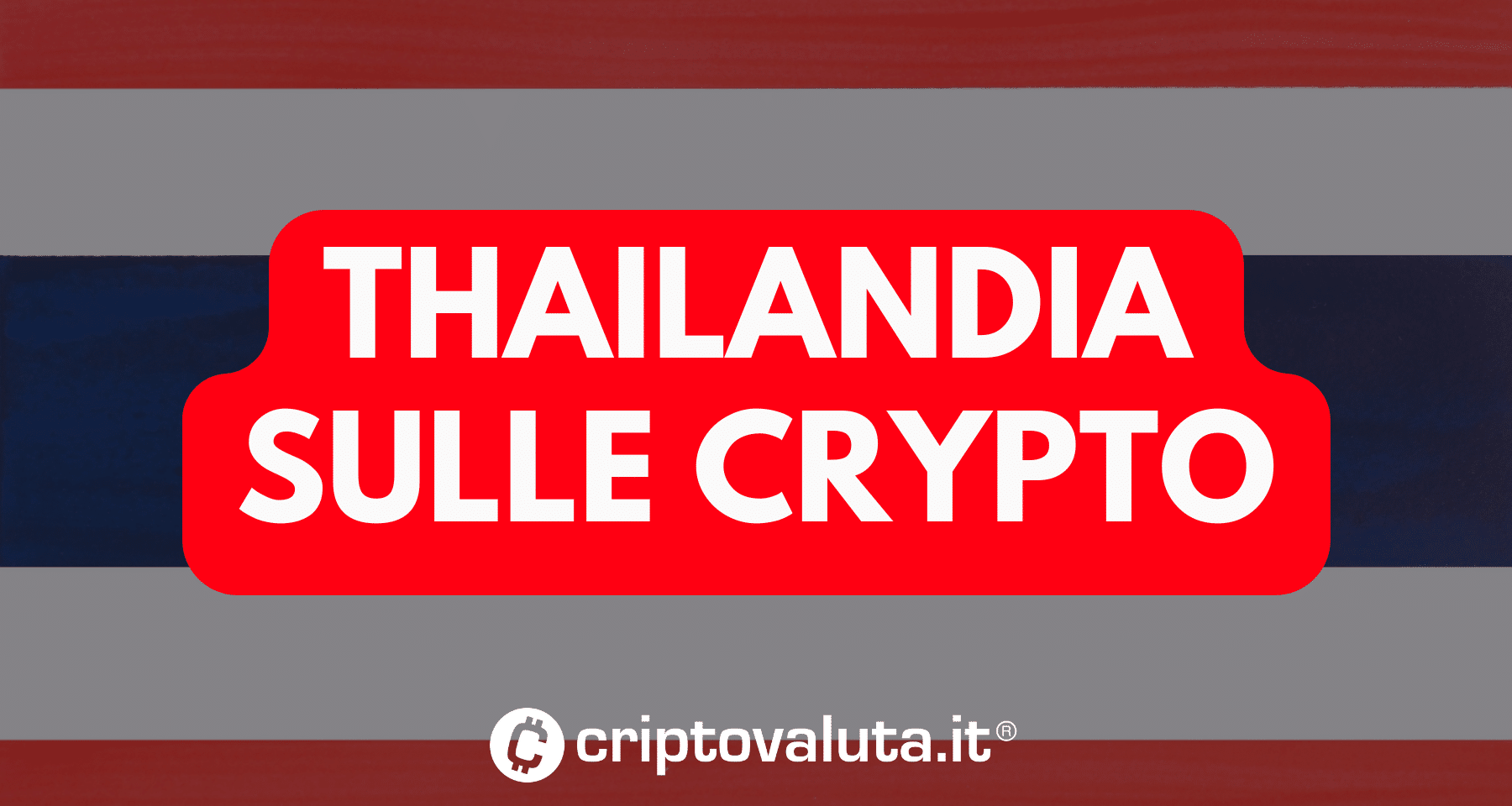 Crypto News: dietrofront della Thailandia | Si potrà investire in ETF!