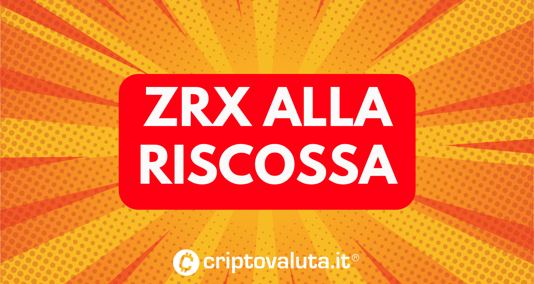 Una crypto da +40% in 24 ore | ZRX vola dopo l'annuncio