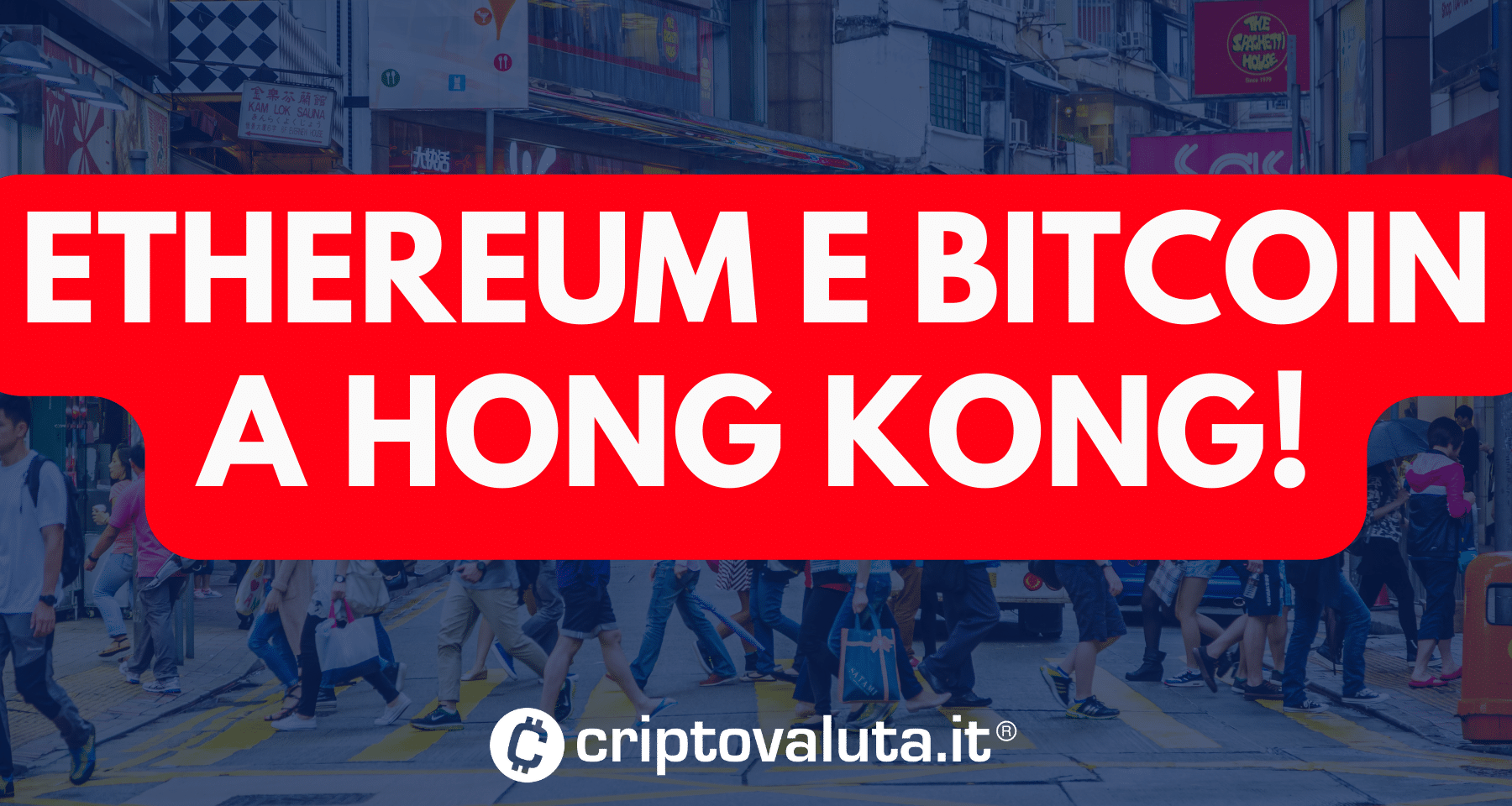 Crypto bomba: lunedì arriva ok per Ethereum e Bitcoin ETF a Hong Kong! Trading al via da...