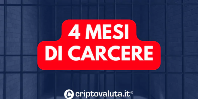 4 mesi di carcere