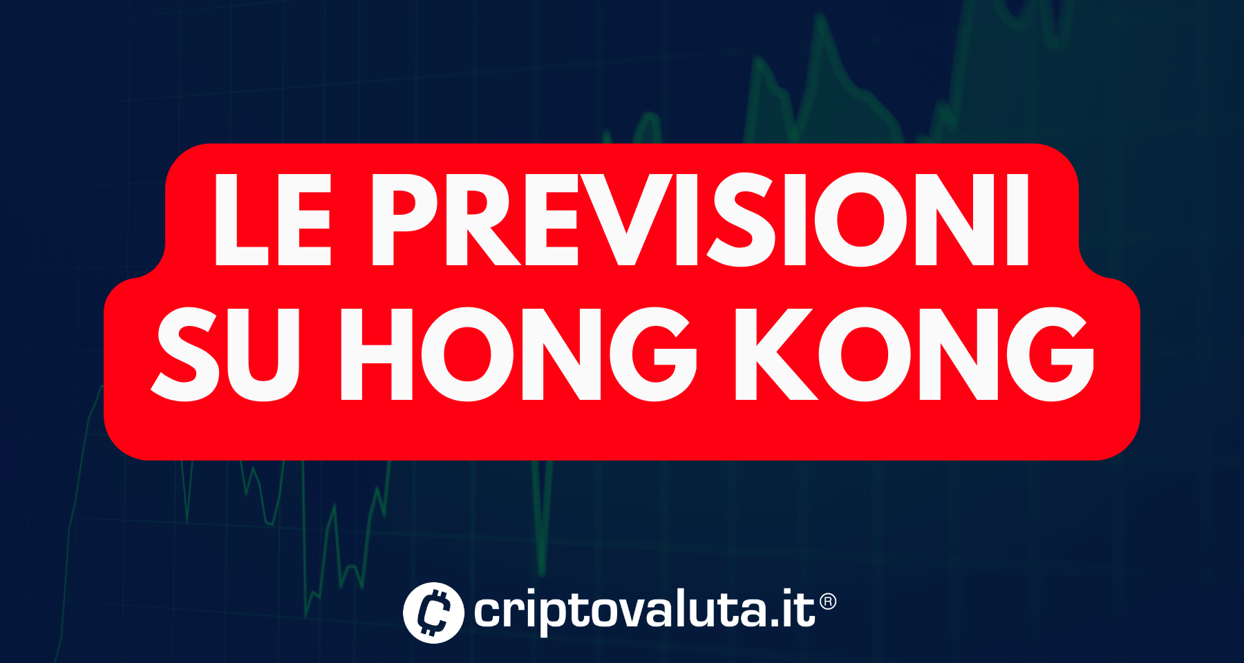 Hong Kong su Bitcoin e Ethereum? Gli esperti fanno delle stime che NON PIACERANNO a tutti. Numeri e previsioni