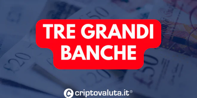 TRE GRANDI BANCHE UP