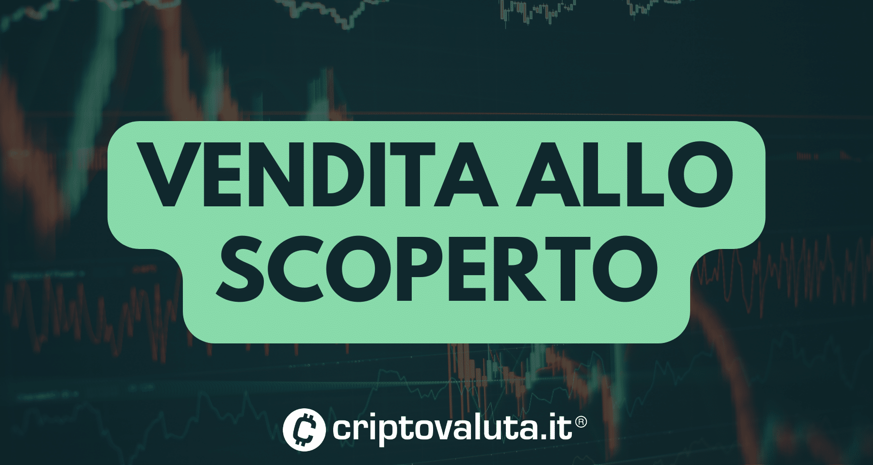 Vendita allo scoperto: Guida allo Short Selling di BTC e Crypto con 5 video