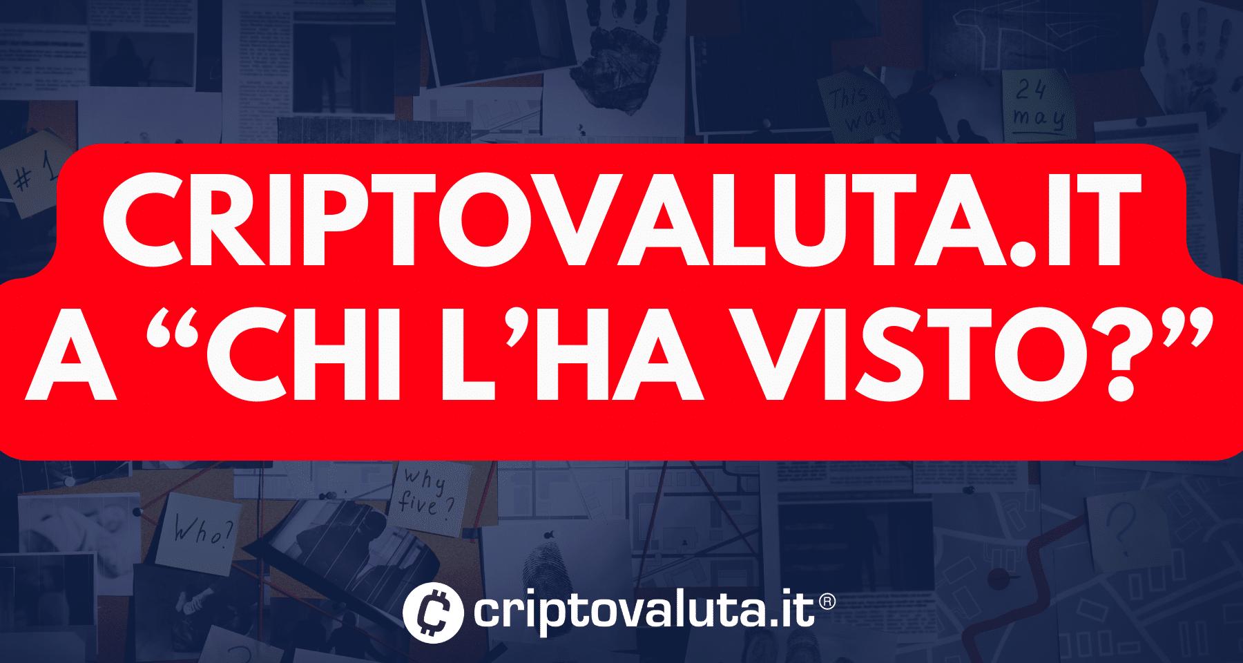 Criptovaluta.it stasera su Chi l'ha Visto?: Franco Bonzi, Dua Lipa... e Bitcoin