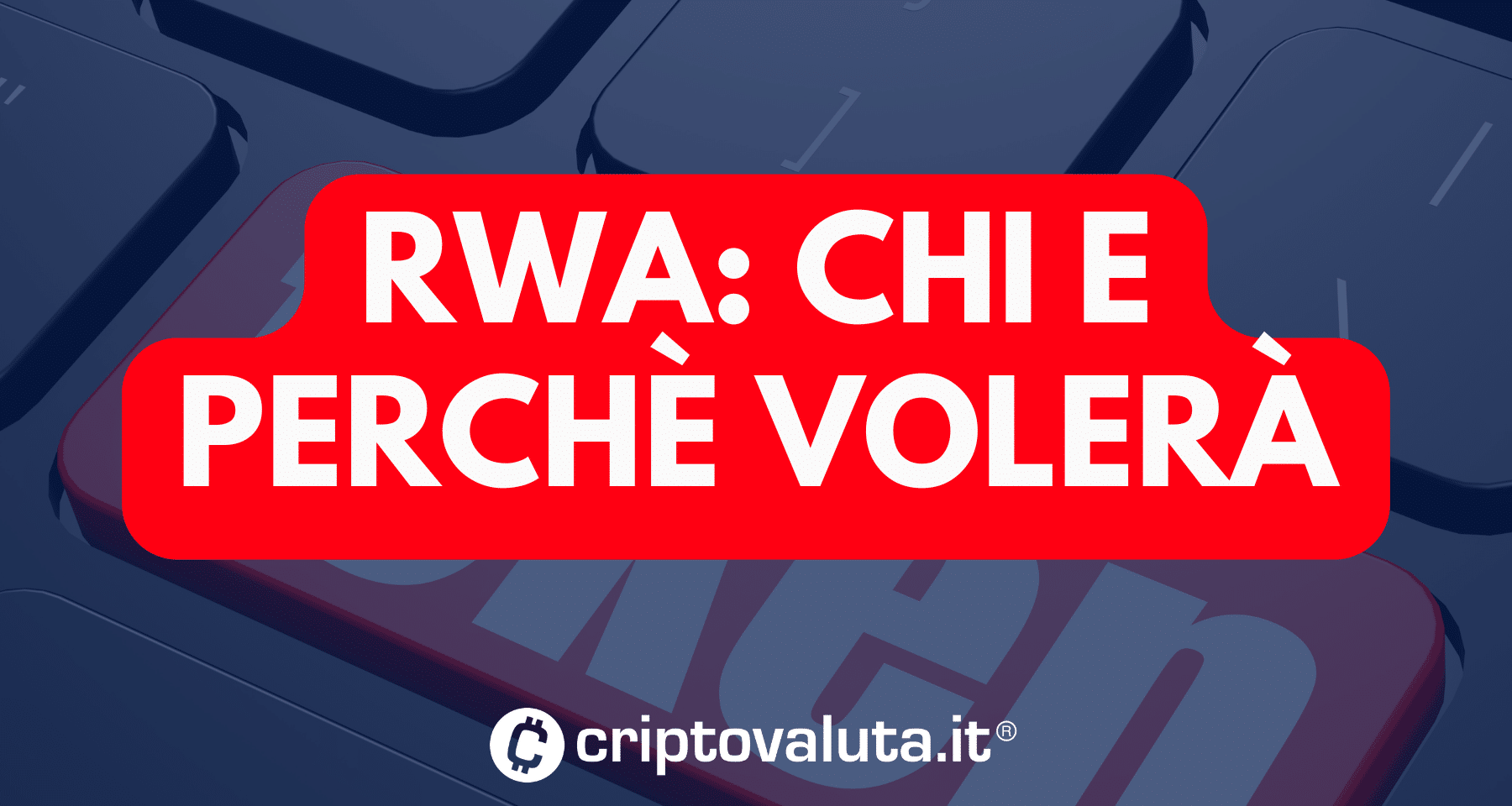 Grande finanza vuole token CRYPTO RWA. Perché tokenizzazione vola e quali crypto ne guadagneranno