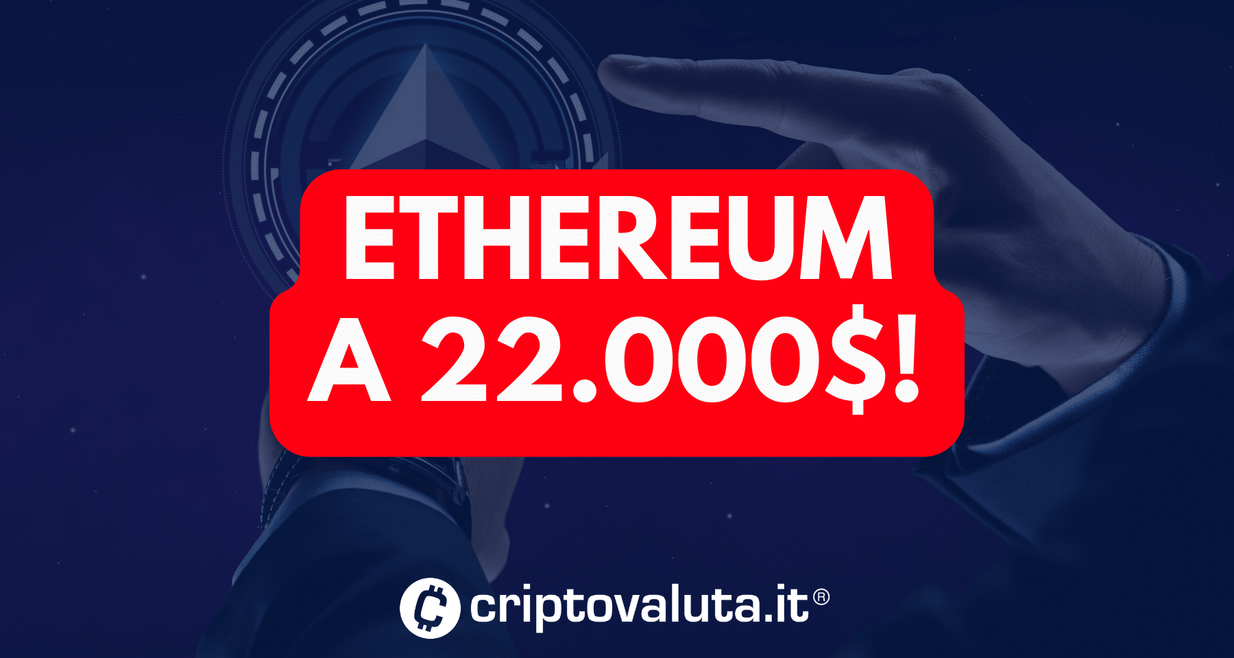 Ethereum a 22.000$: la previsione del GESTORE DI FONDI entro il 2030. Bullish case su ETH fino a 154.000$!
