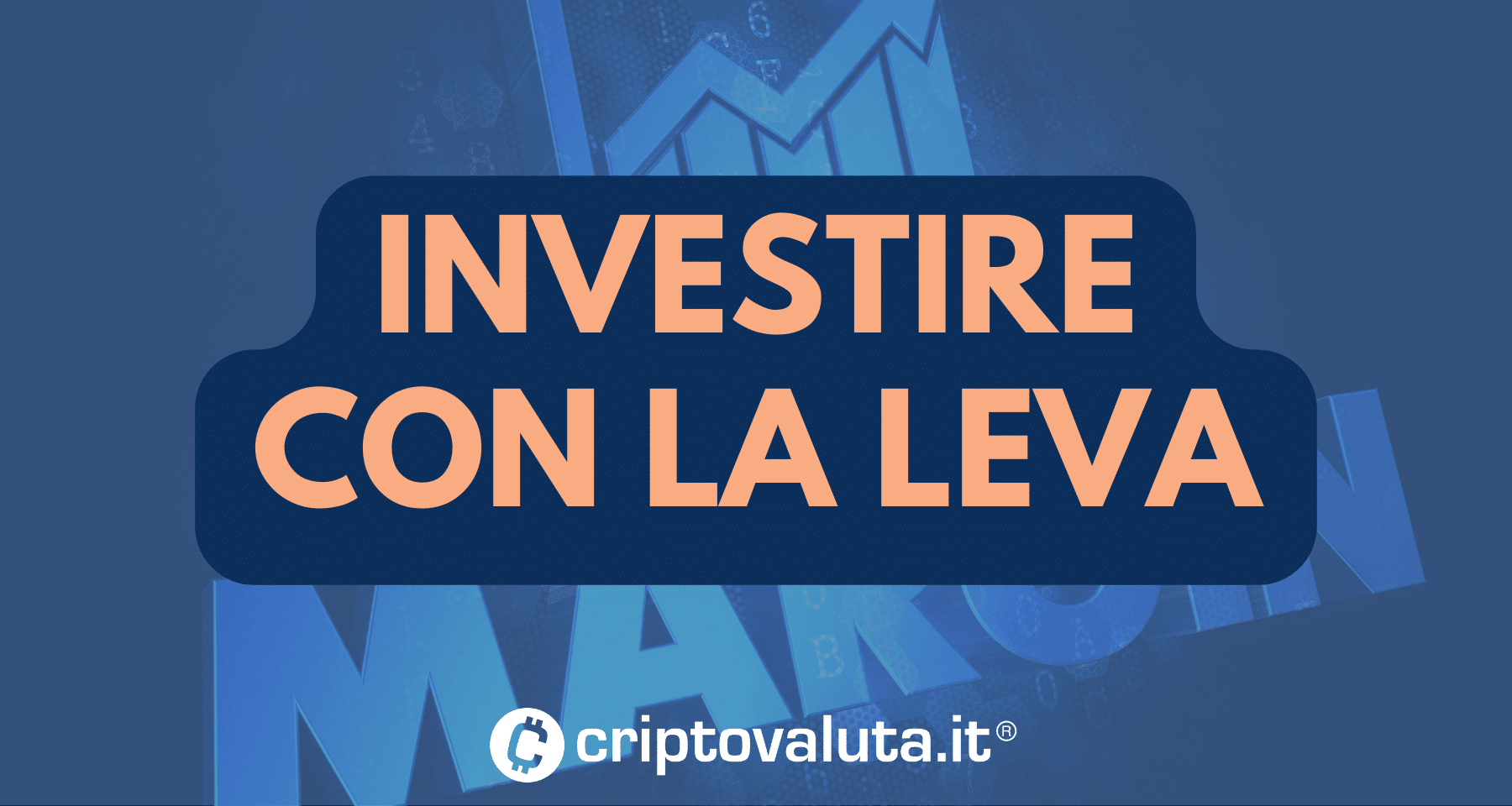 Come fare trading di Bitcoin e Crypto con Leva Finanziaria