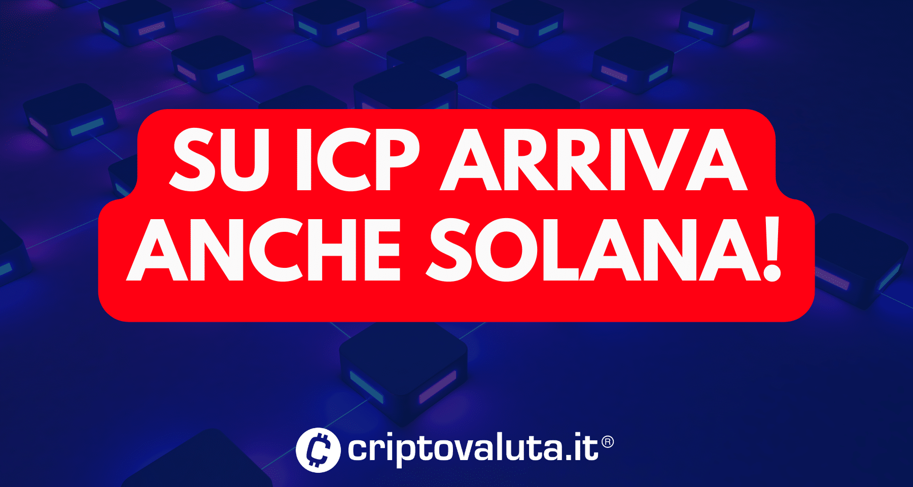 Internet Computer: dopo USDC è il turno di Solana. Ancora integrazioni Chain-Key con i top network crypto