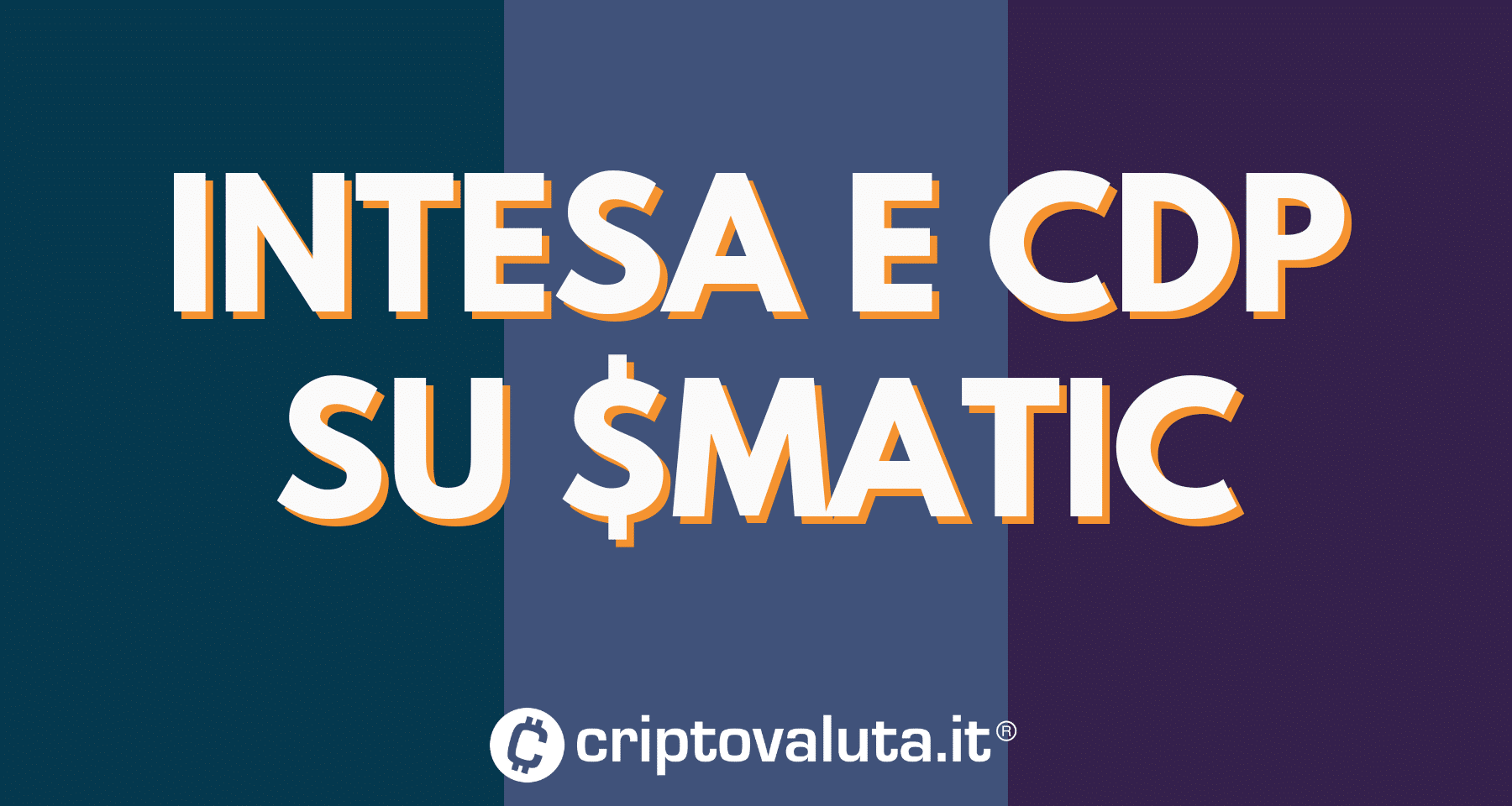Intesa San Paolo e Cassa Depositi e Prestiti su Polygon!
