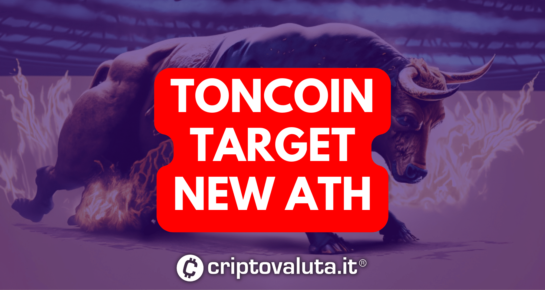 Toncoin: +235% da inizio anno | Obiettivo TON di Luglio? Nuovo ATH sopra 8,100$ [Analisi]
