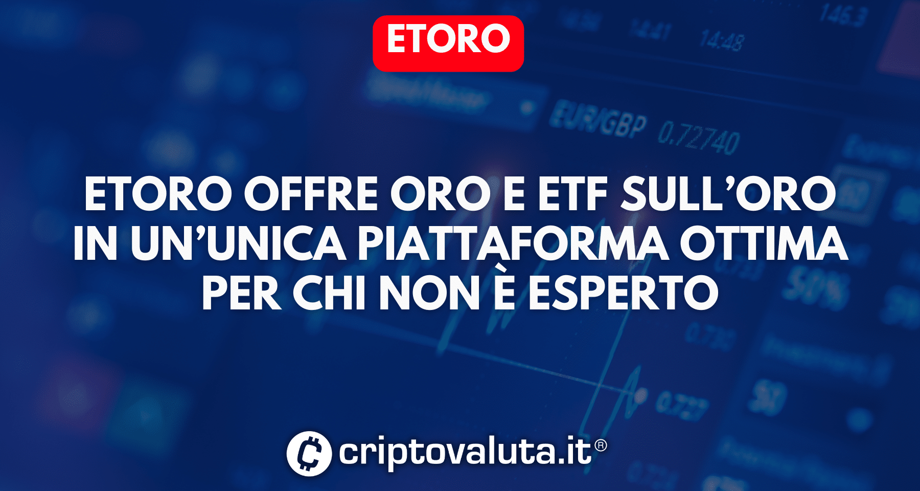 Migliori piattaforme per investire in oro - eToro