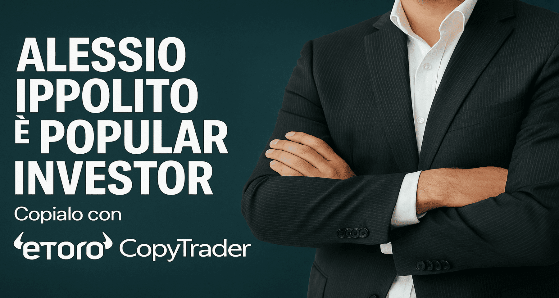 Trading Online News: Alessio Ippolito diventa Popular Investor su eToro!