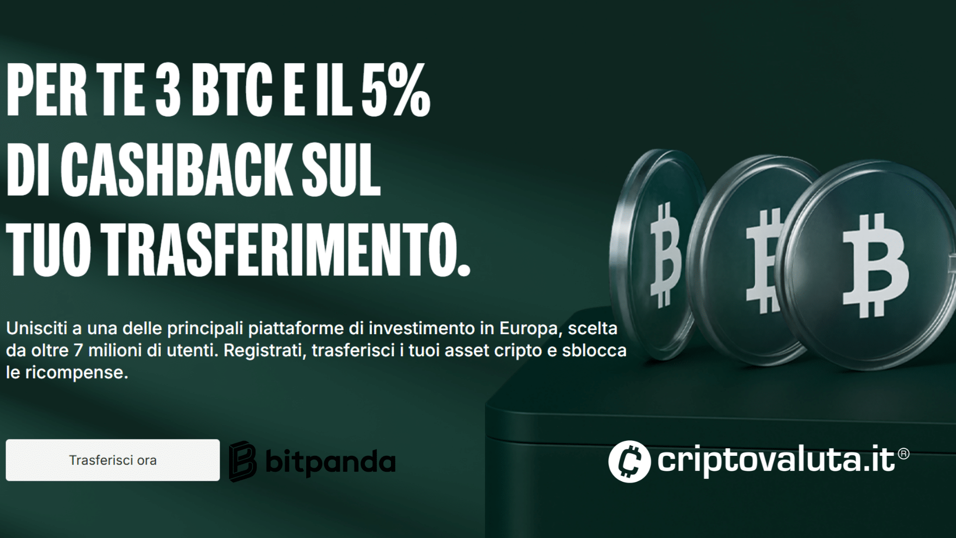 Bitpanda: Bonus, 5% di Cashback e 3 BTC in palio | Passa all'Exchange MiCAR Compliant