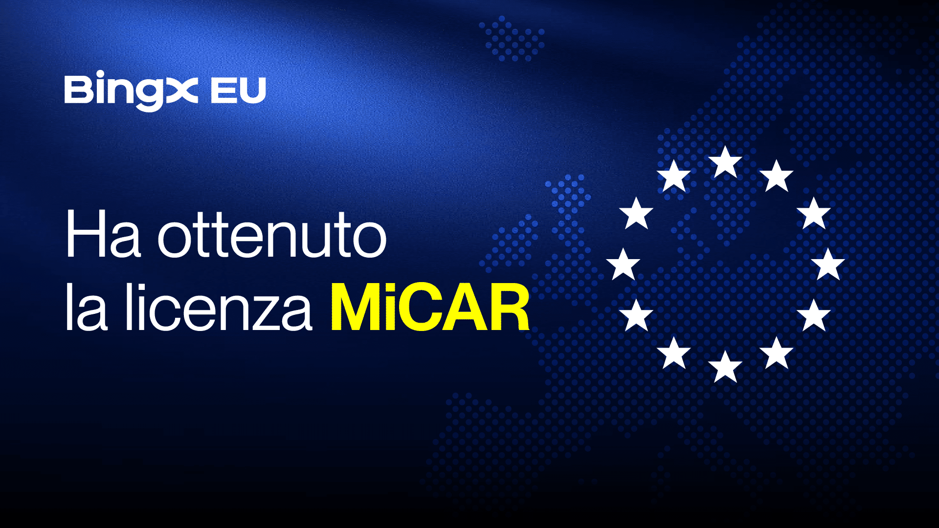 BingX EU ottiene licenza MiCAR per i servizi crypto regolamentati in Europa
